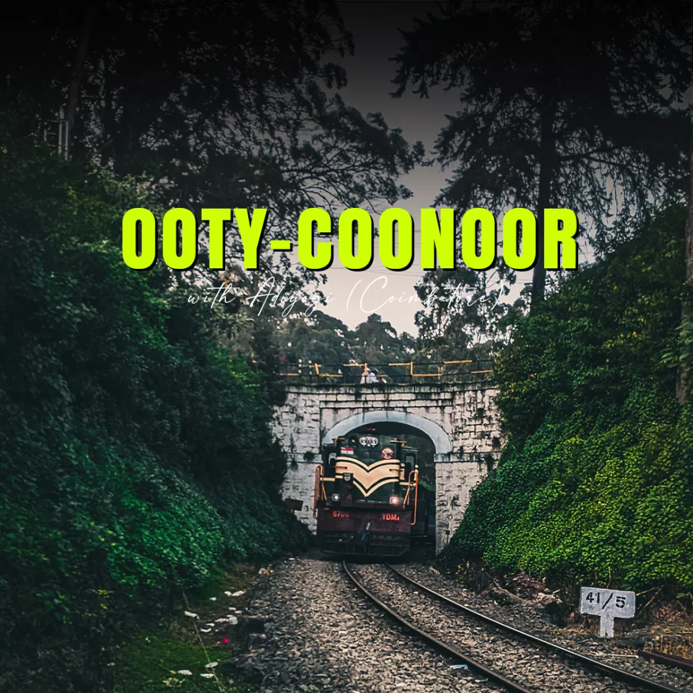 Ooty-Coonoor with Coimbatore (Adiyogi)